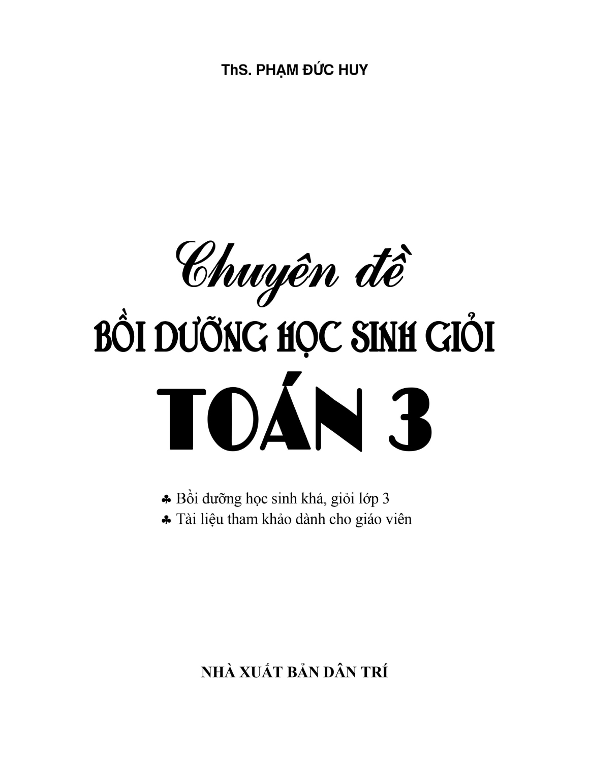 Chuyên Đề Bồi Dưỡng Học Sinh Giỏi Toán 3 - KV