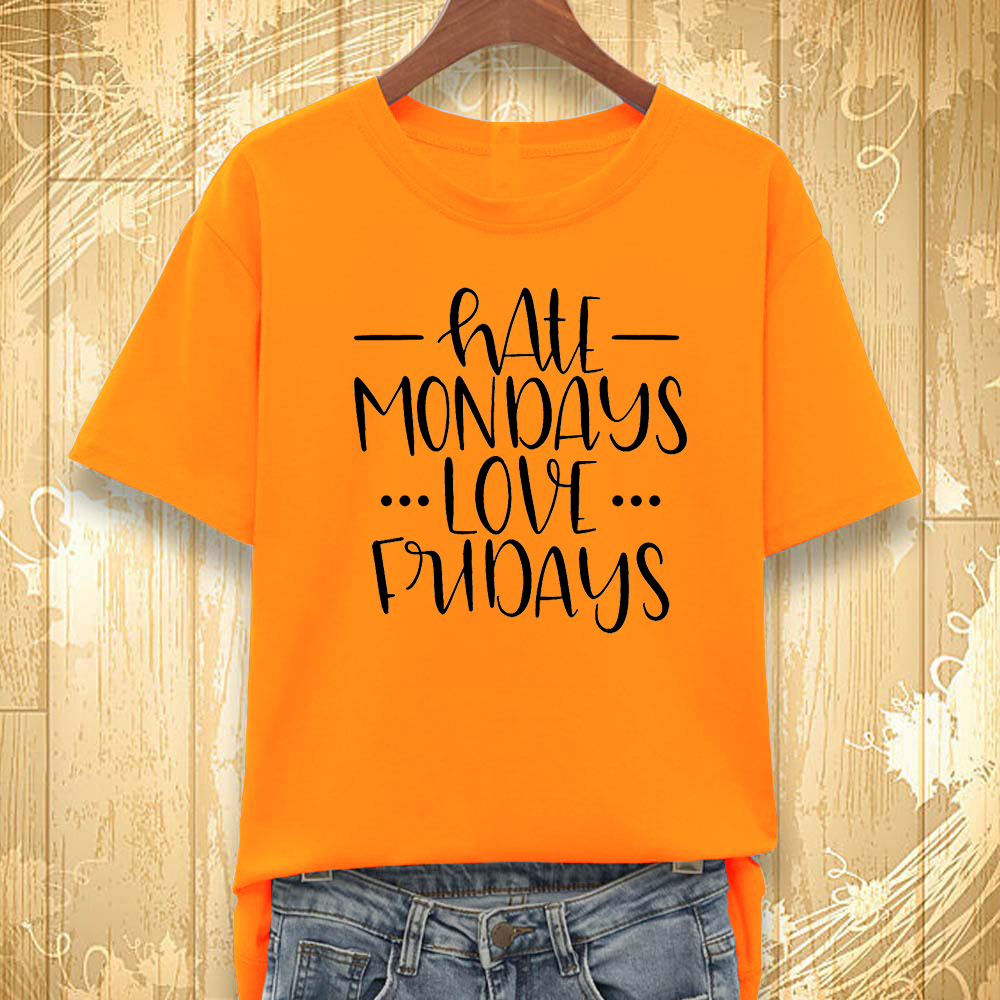 Áo thun nữ in hình HATE MONDAY LOVE FRIDAY KM501 nhiều màu