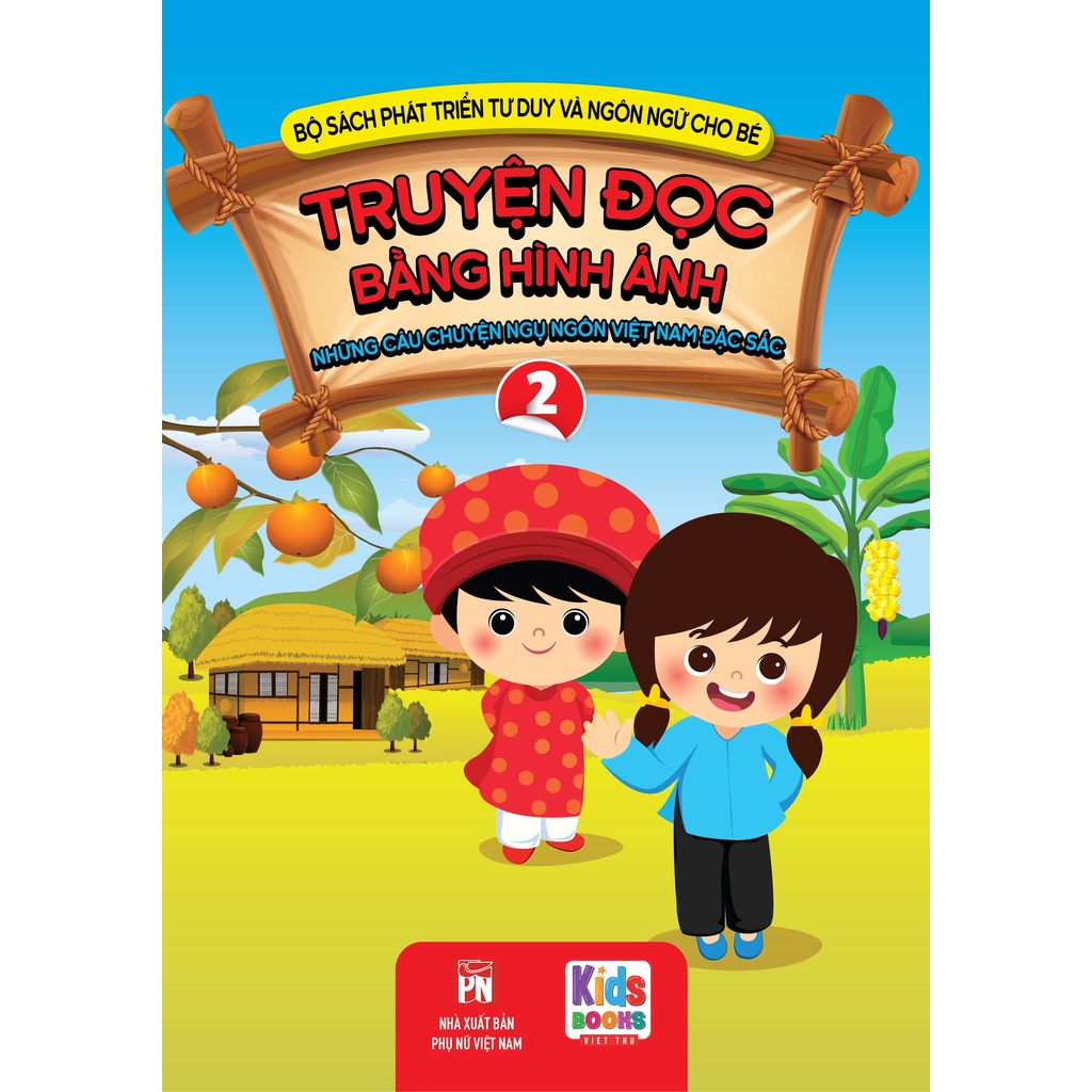 Truyện Ngụ Ngôn Việt Nam đặc sắc tập 2 -  Bộ Sách Phát Triển Tư Duy Và Ngôn Ngữ Cho Bé -Truyện Đọc Bằng Hình Ảnh