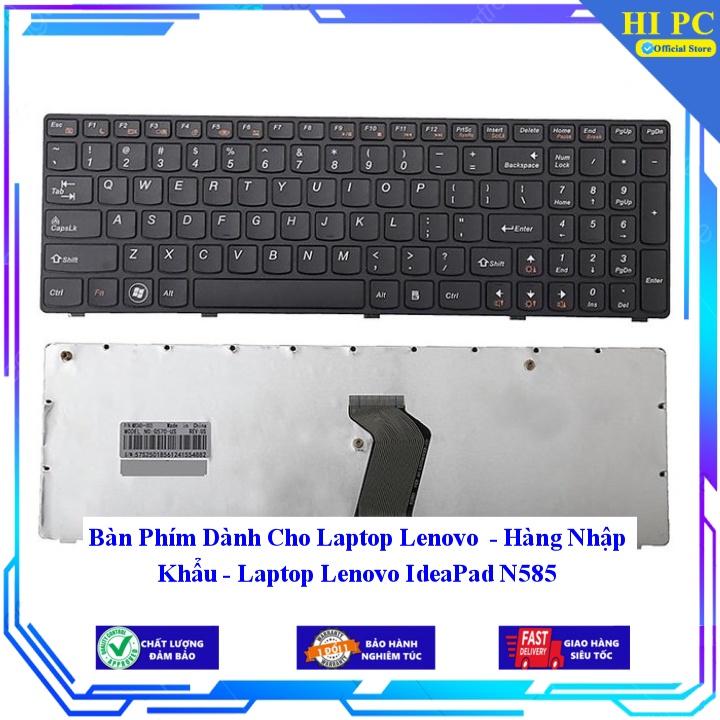 Bàn Phím Dành Cho Laptop Lenovo IdeaPad N585 - Phím Zin - Hàng Nhập Khẩu