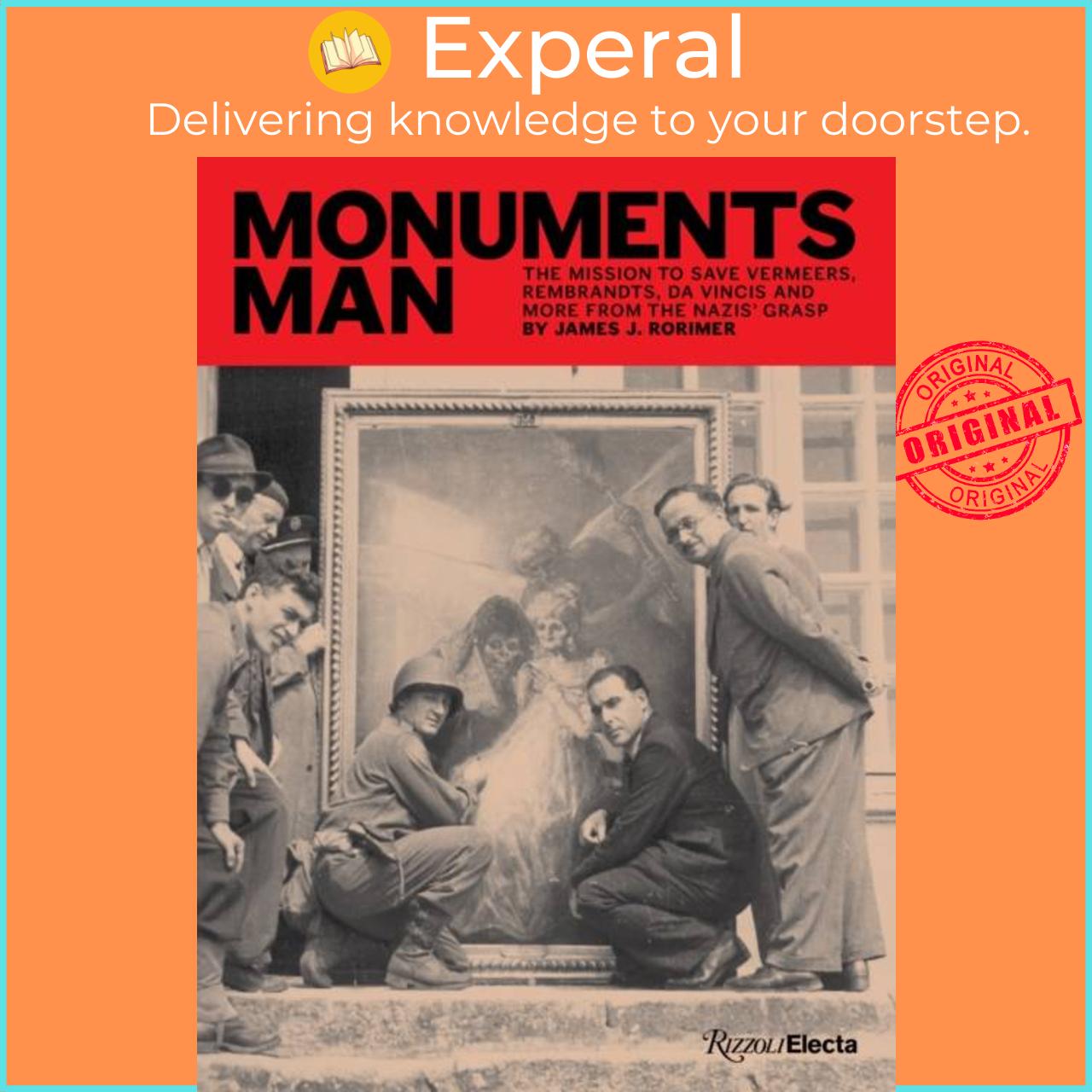 Sách - Monuments Man - The Mission to Save Vermeers, Rembrandts, and Da Vincis  by Louis Rorimer (UK edition, hardcover)