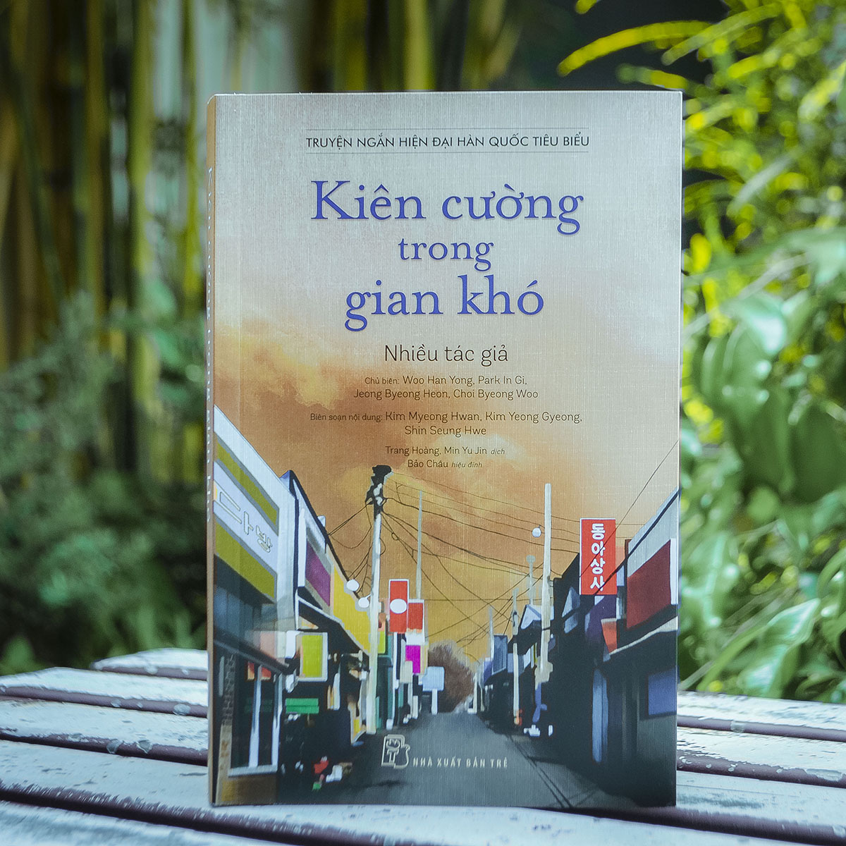 Truyện ngắn hiện đại Hàn Quốc tiêu biểu - Kiên cường trong gian khó