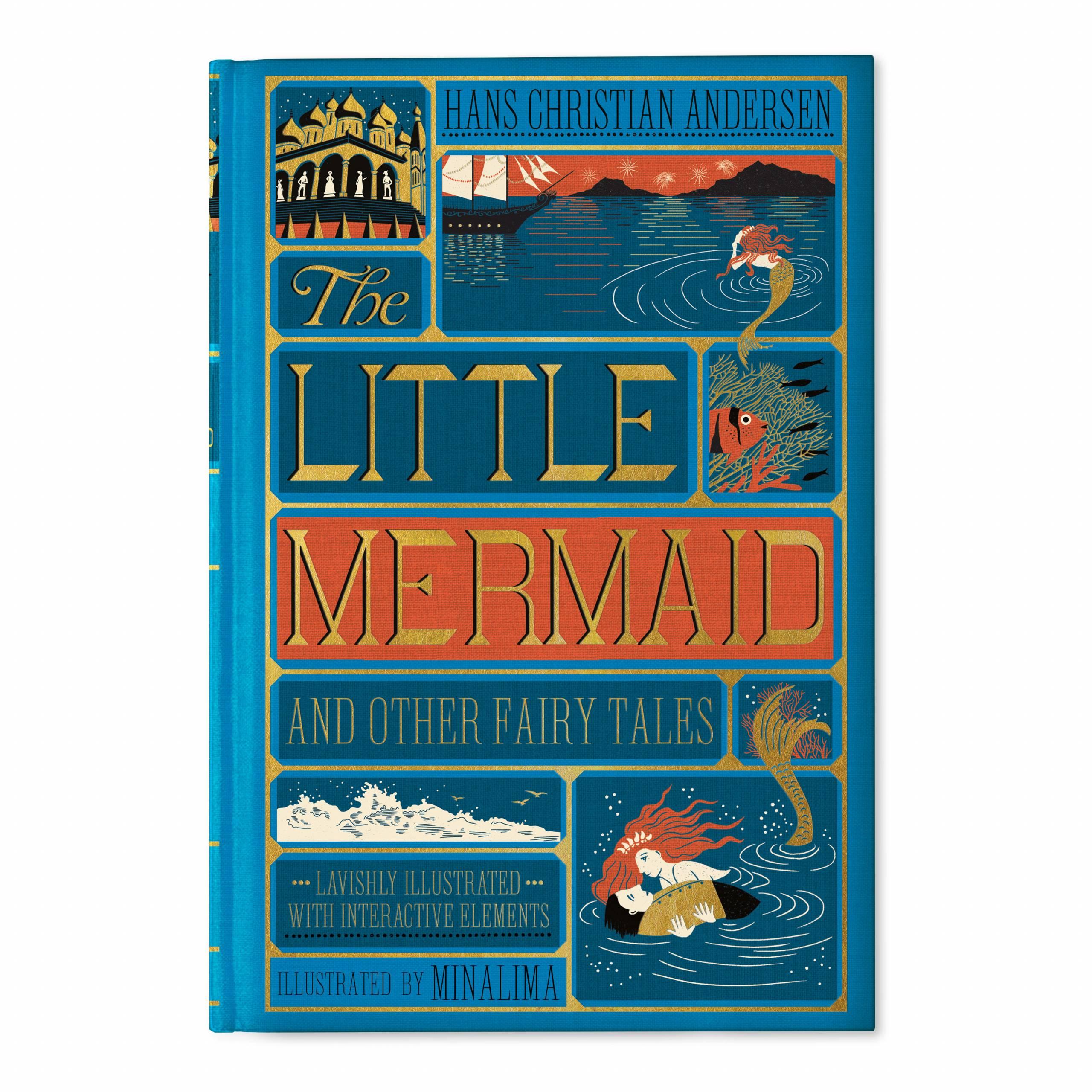 The Little Mermaid and Other Fairy Tales (MinaLima Edition): (Illustrated with Interactive Elements)