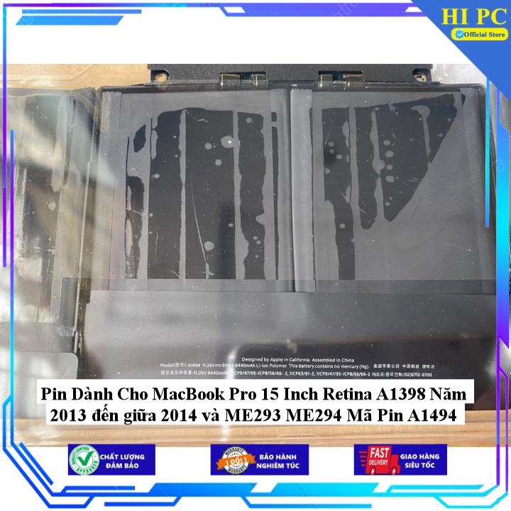 Pin Dành Cho MacBook Pro 15 Inch Retina A1398 Năm 2013 đến giữa 2014 và ME293 ME294 Mã Pin A1494 - Hàng Nhập Khẩu