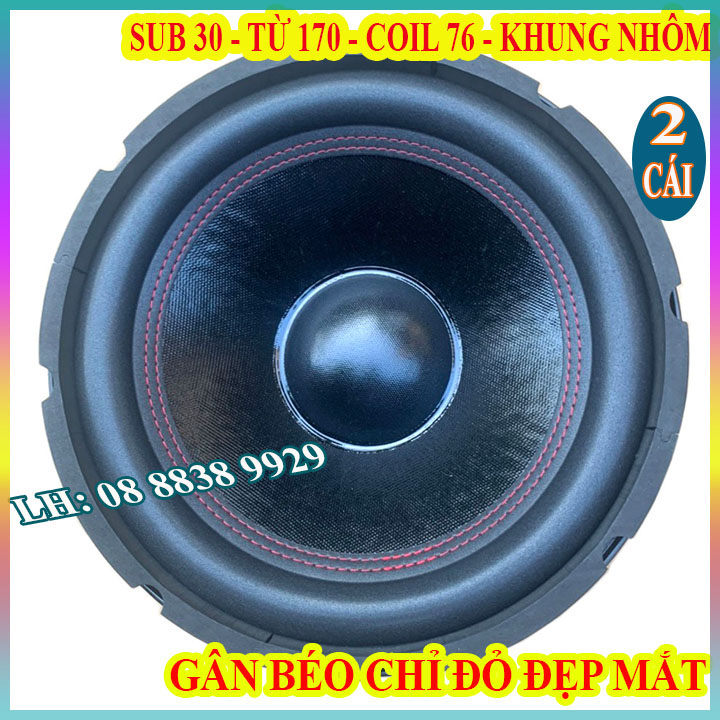 CẶP LOA SUB 30 TỪ 170 COIL 75 CHỈ ĐỎ GÂN BÉO KHUNG NHÔM - GIÁ 2 LOA