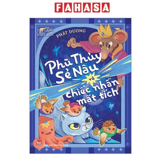 Sách - Tủ Sách Tuổi Thần Tiên - Phù Thủy Sẻ Nâu Và Chiếc Nhẫn Mất Tích