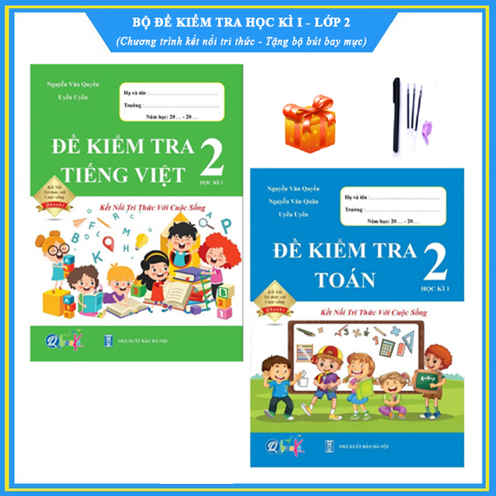 Bộ đề kiểm tra Toán + Tiếng Việt lớp 2 học kì I (Theo chương trình SGK mới nhất) - Tặng kèm bộ bút bay mực