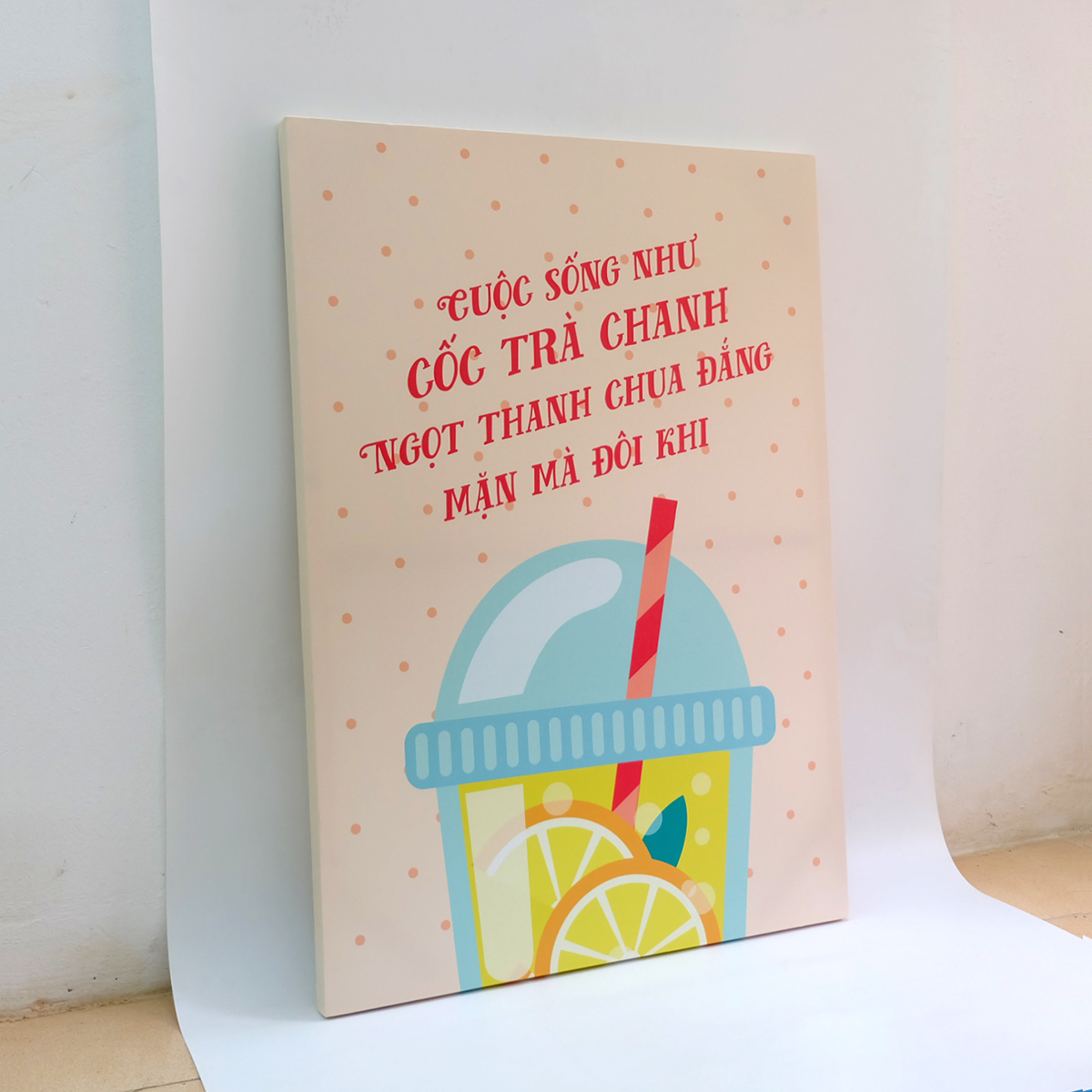 Tranh slogan canvas tạo động lực [trang trí quán trà chanh]TCV014 Cuộc sống như cốc trà chanh ngọt thanh chua đắng mặn mà đôi khi Cocopic