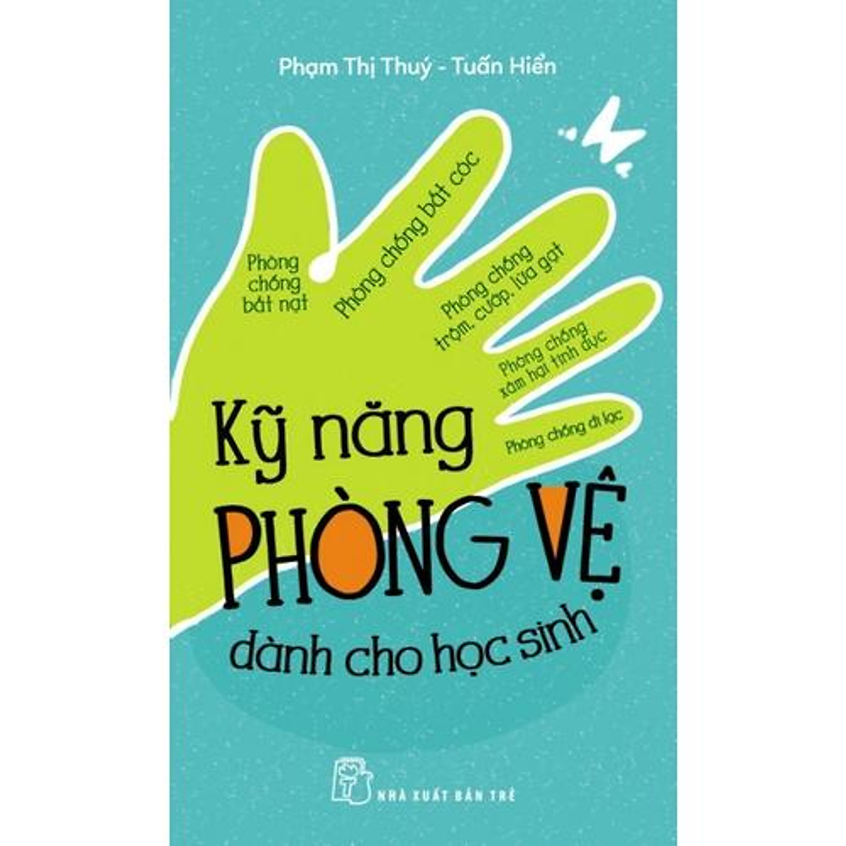 Kỹ năng phòng vệ dành cho học sinh