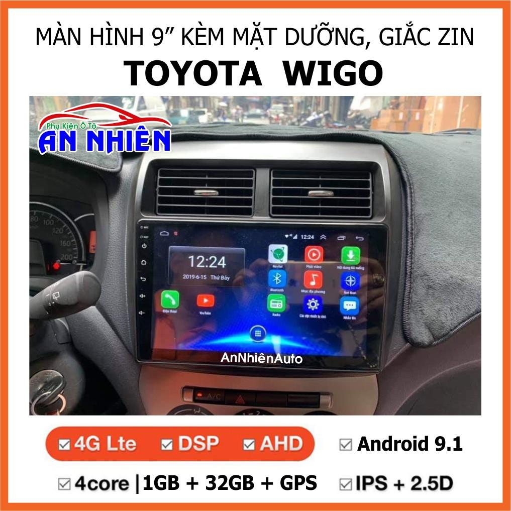 Màn Hình Android 9 inch Cho Xe TOYOTA WIGO - Đầu DVD Chạy Android Tiếng Việt Kèm Mặt Dưỡng Giắc Zin Toyota Wigo