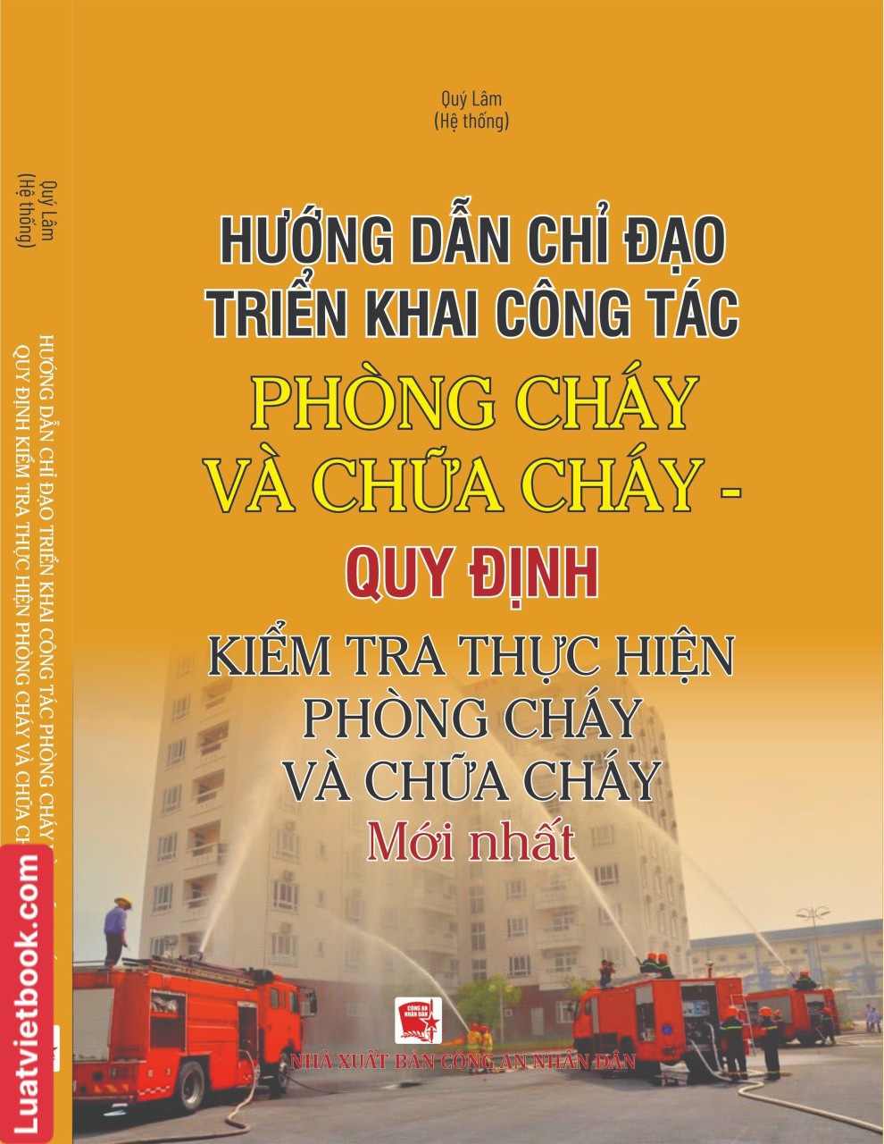 Hướng Dẫn Chỉ Đạo Triển Khai Công Tác Phòng Cháy và Chữa Cháy - Quy Định Kiểm Tra Thực Hiện Phòng Cháy và Chữa Cháy Mới Nhất