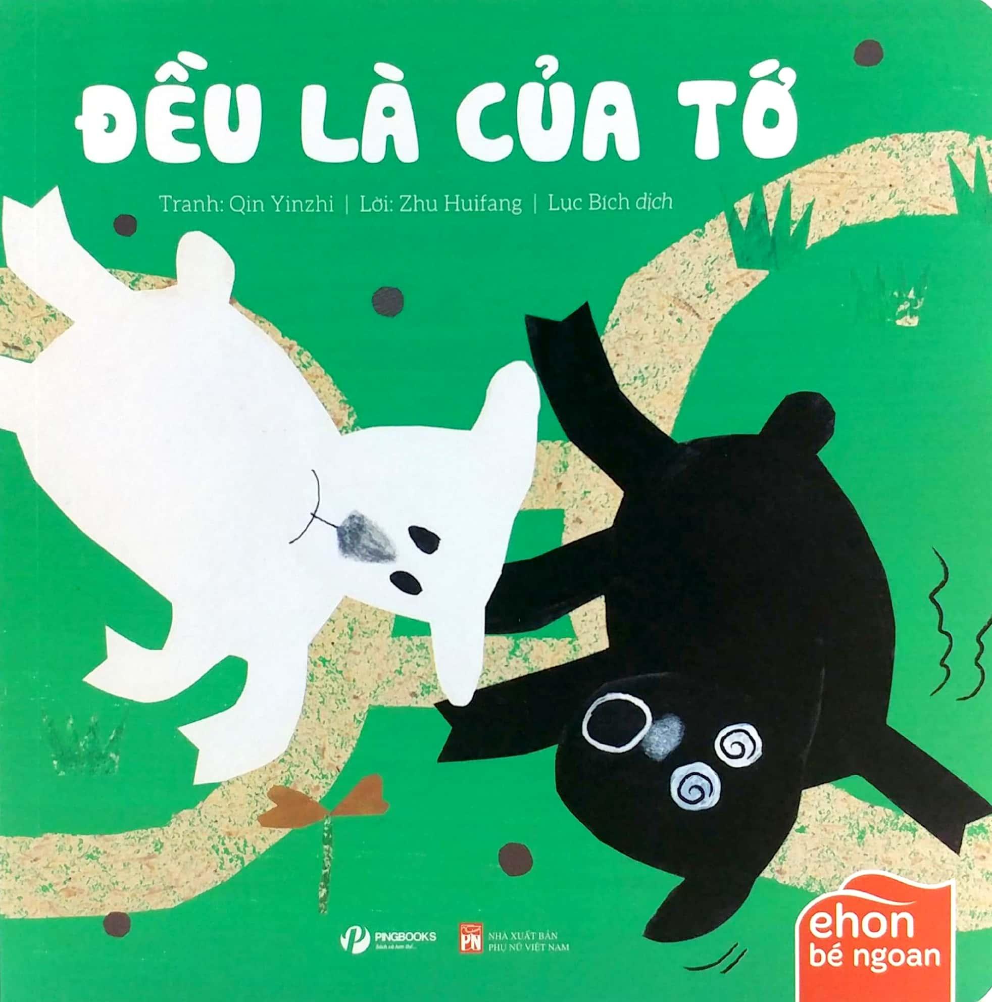 Ehon Bé Ngoan - Tớ Muốn Ăn Một Con Voi: Đều Là Của Tớ