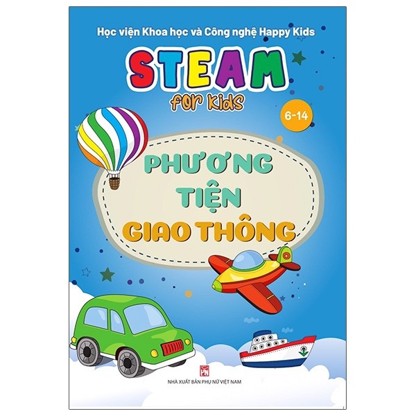 Steam for kids - Phương tiện giao thông - 6 -14 tuổi