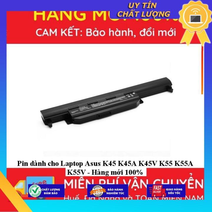 Pin dùng cho Laptop Asus K45 K45A K45V K55 K55A K55V - Hàng Nhập Khẩu  MIBAT709