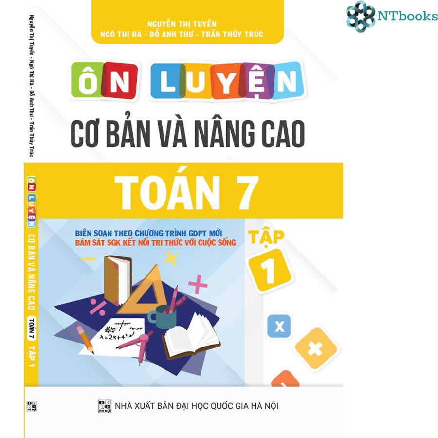 Combo 2 cuốn Ôn luyện Cơ bản và Nâng cao Toán 7 Tập 1 + Tập 2 - Kết nối Tri thức với Cuộc sống