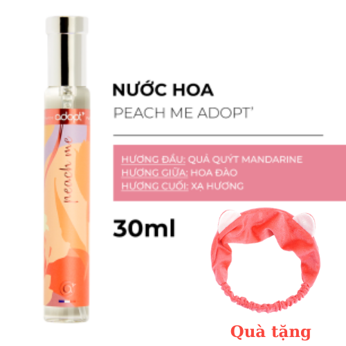 Nước Hoa Nữ Cao Cấp  Adopt' Peach Me 30ML, Lưu Hương Tới 8H Giúp Bạn Luôn Tự Tin, Quyến Rũ Tặng Kèm Băng Đô Thời Trang