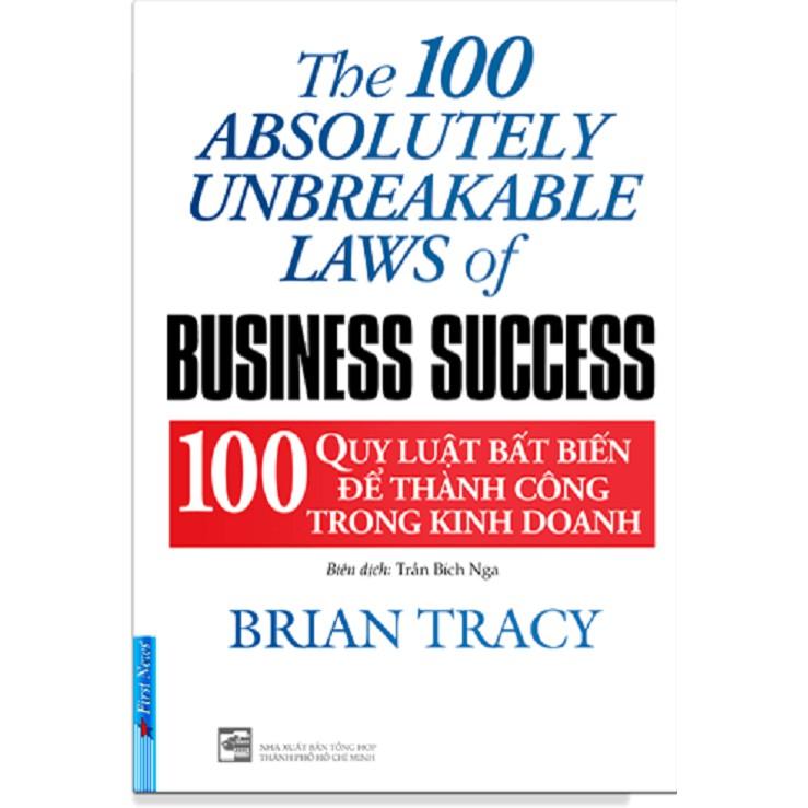 100 Quy Luật Bất Biến Để Thành Công Trong Kinh Doanh - Bản Quyền