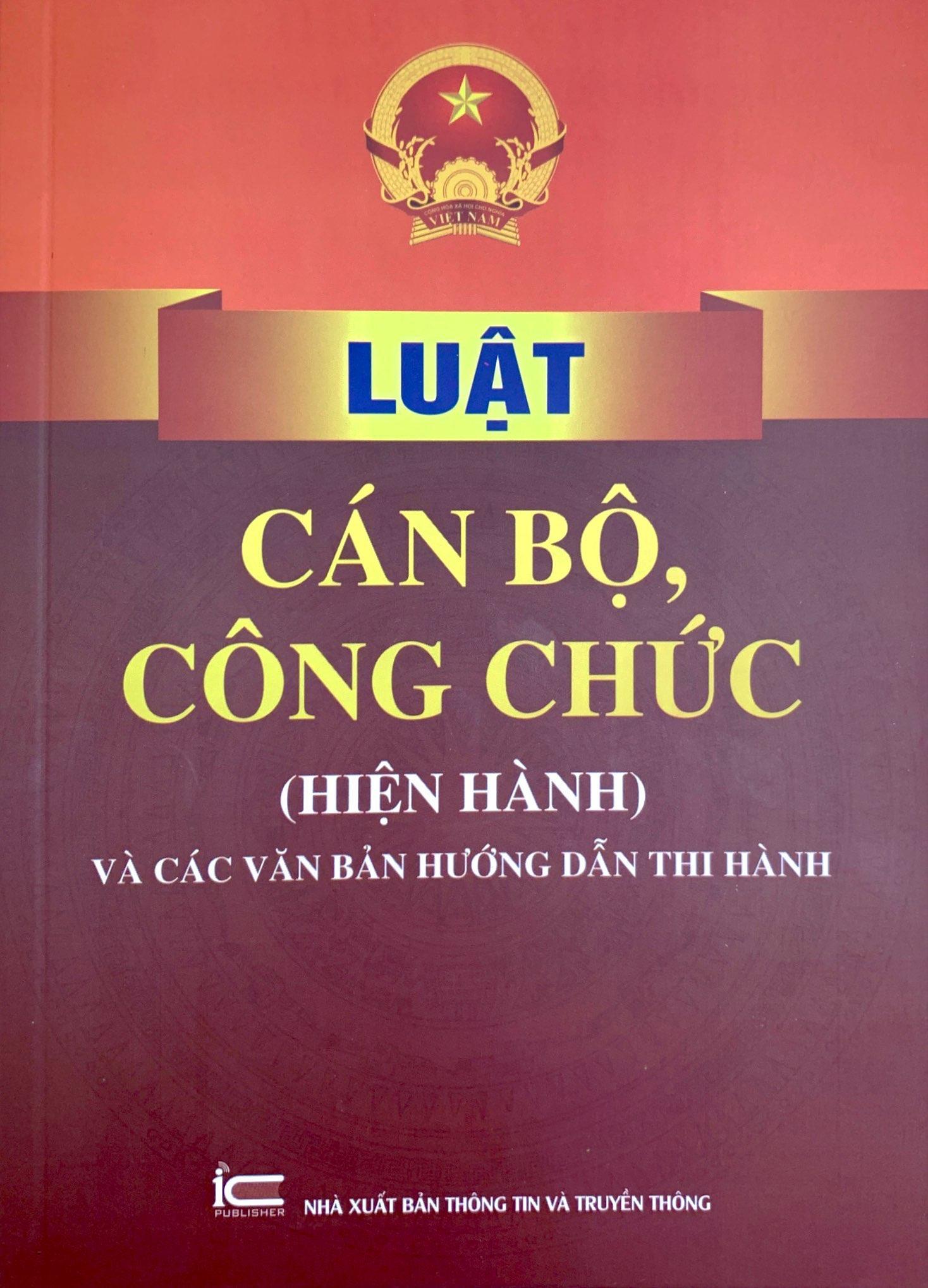 Sách - Luật Cán Bộ Công Chức (Hiện Hành) Và Các Văn Bản Hướng Dẫn Thi Hành