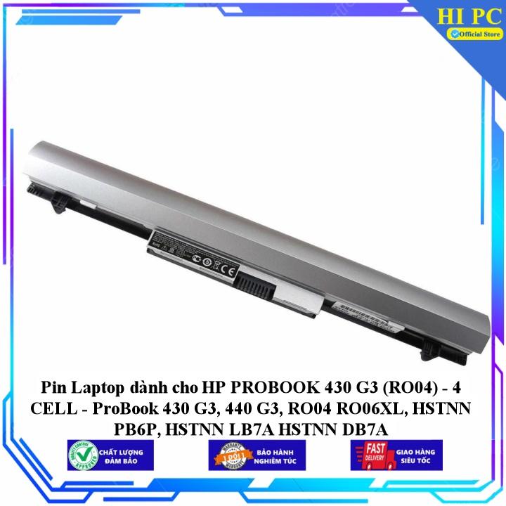 Pin Laptop dành cho HP PROBOOK 430 G3 (RO04) ProBook 430 G3 440 G3 RO04 RO06XL HSTNN PB6P HSTNN LB7A HSTN - Hàng Nhập Khẩu