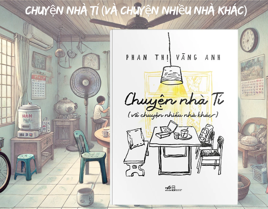 Sách - Chuyện Nhà Tí - Và Chuyện Nhiều Nhà Khác  - Phan Thị Vàng Anh (tặng kèm Bookmark)