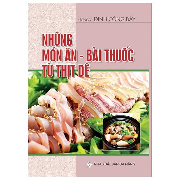 Sách Những Món Ăn – Bài Thuốc Từ Thịt Dê