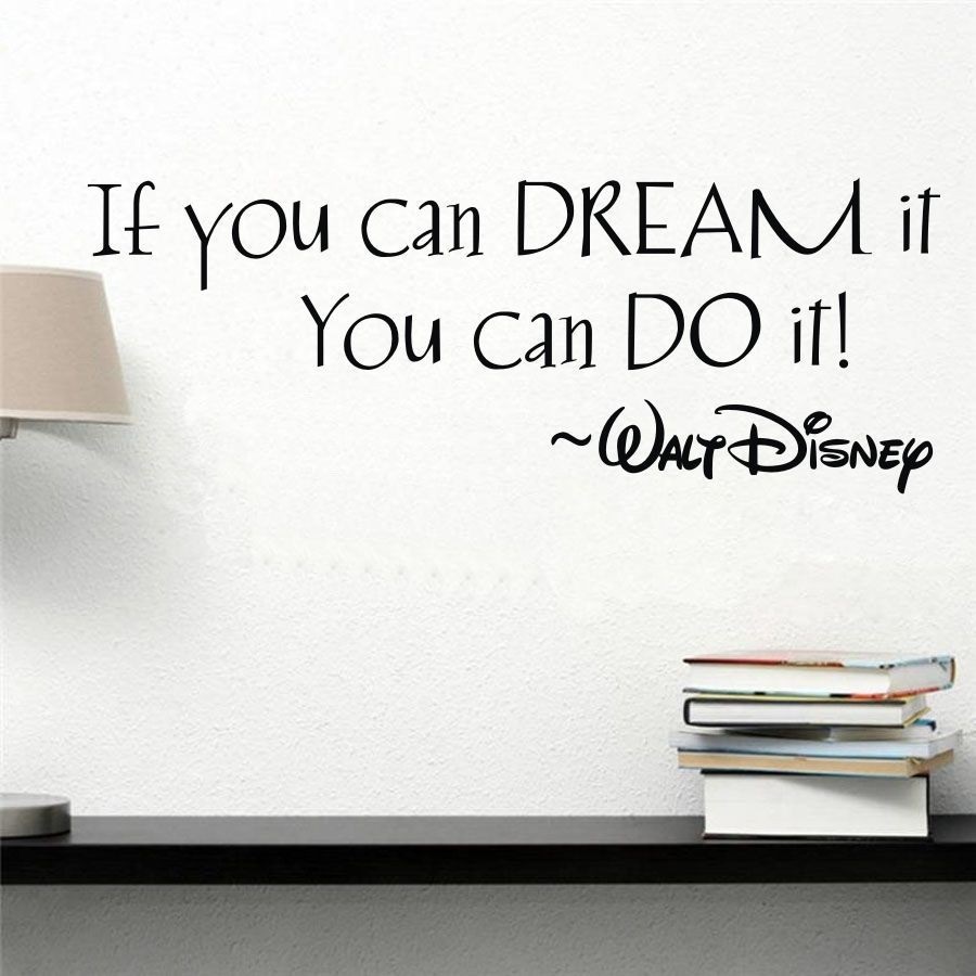 Decal dán tường chữ truyền động lực IF YOU CAN DREAMs IT YOU CAN DO IT