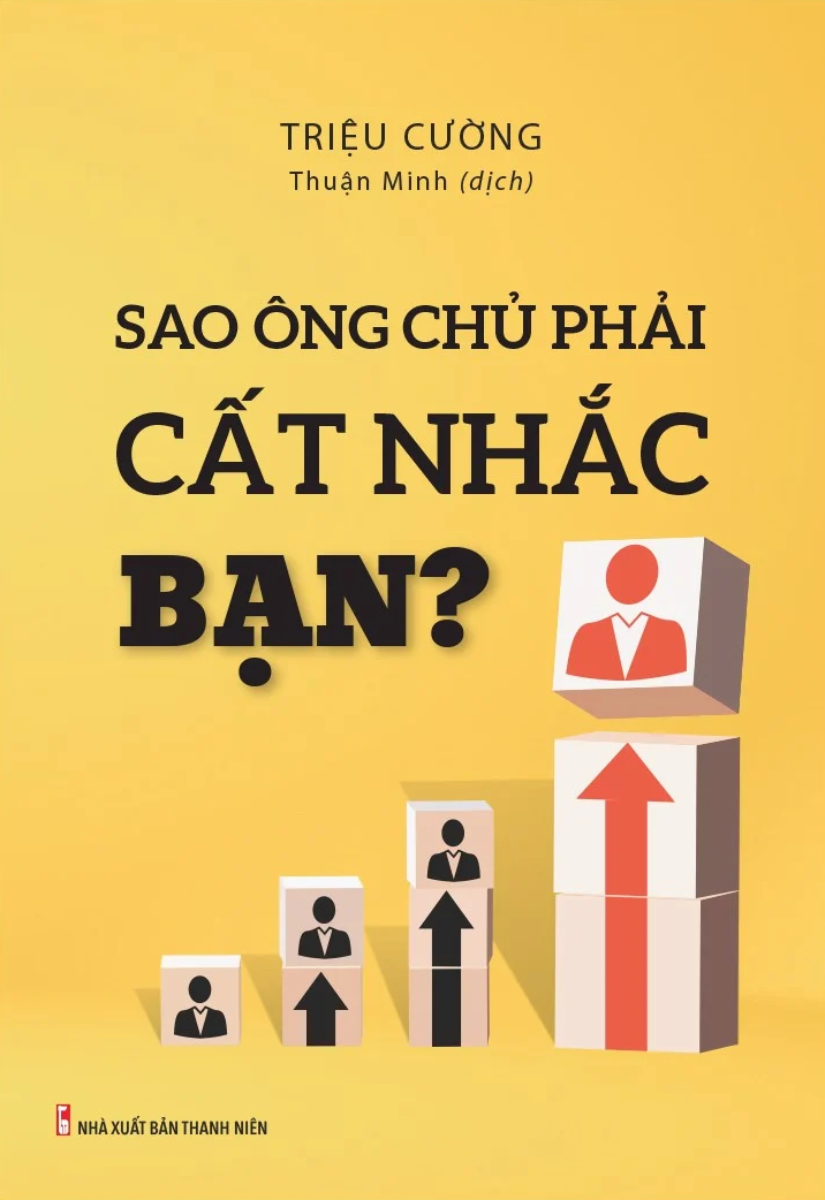 Sao Ông Chủ Phải Cất Nhắc Bạn?_ML