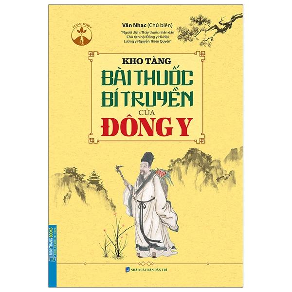 Kho Tàng Bài Thuốc Bí Truyền Của Đông Y Bìa Mềm
