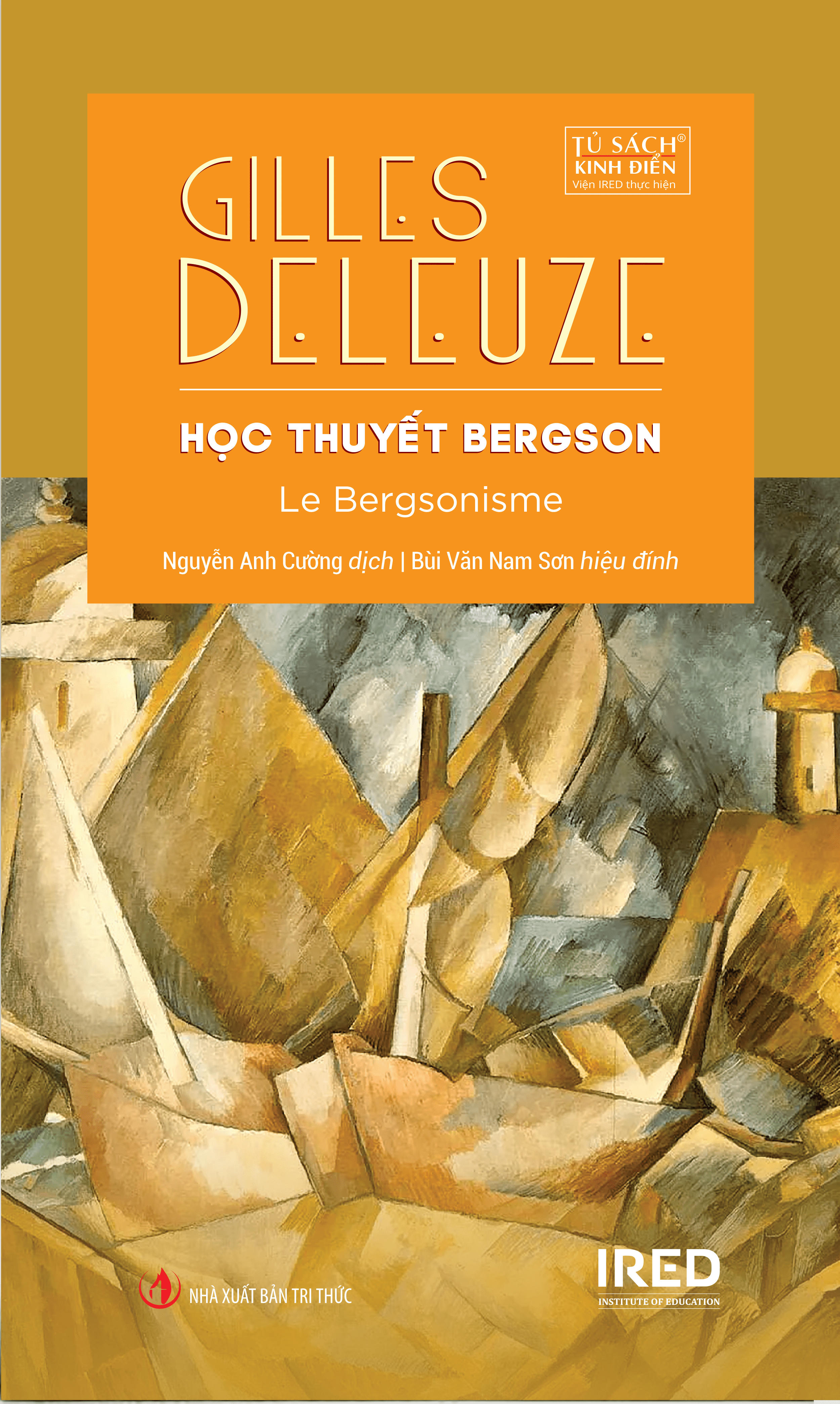 Học Thuyết Bergson (Le Bergsonisme) - Gilles Deleuze - IRED Books