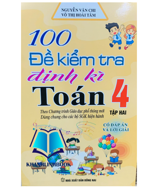 Sách - 100 đề kiểm tra định kì toán 4 - tập 2