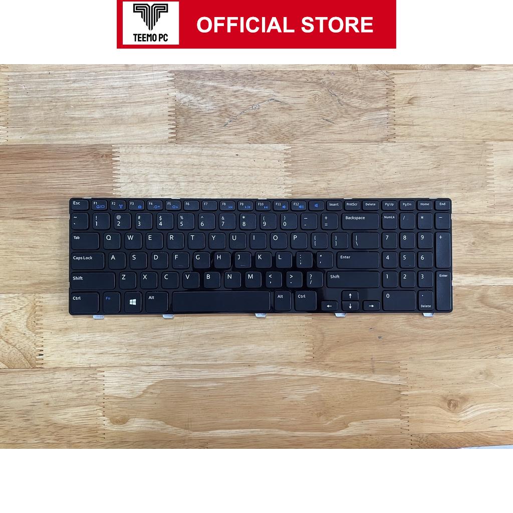 Bàn Phím Tương Thích Cho Laptop Dell Inspiron 15 15R-3521 5521 3537 5537 3540 2521 5421 Tốt - Hàng Nhập Khẩu New Seal TEEMO PC KEY192