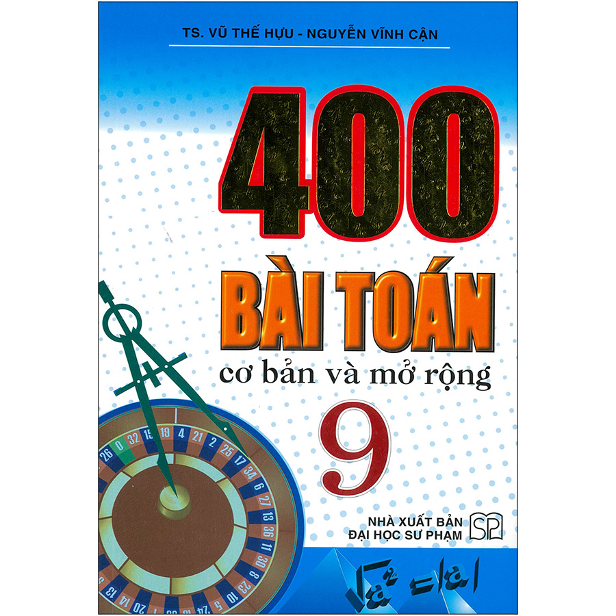 400 Bài Toán Cơ Bản Và Mở Rộng Lớp 9