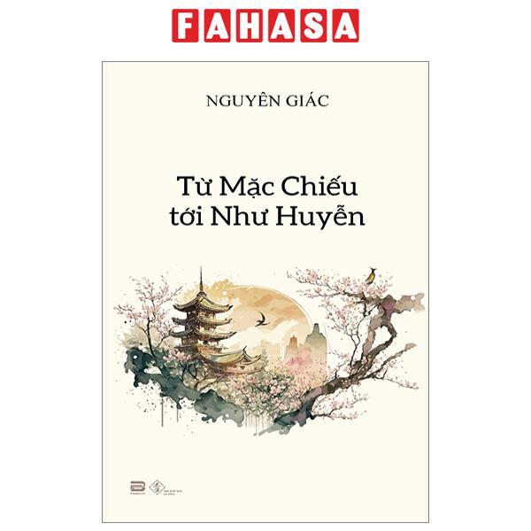 Từ Mặc Chiếu Tới Như Huyễn