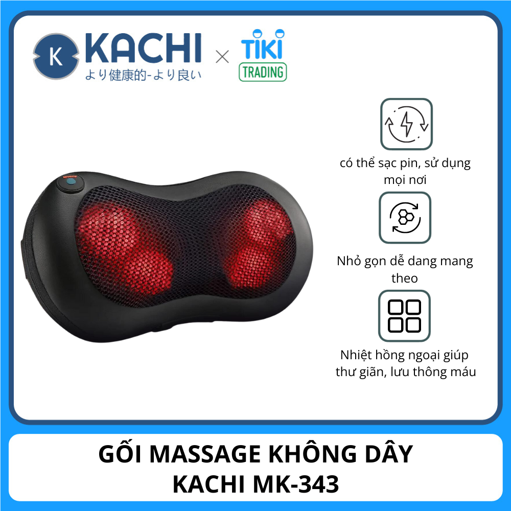 Gối massage không dây Kachi dòng cao cấp MK343 pin 2000mAh