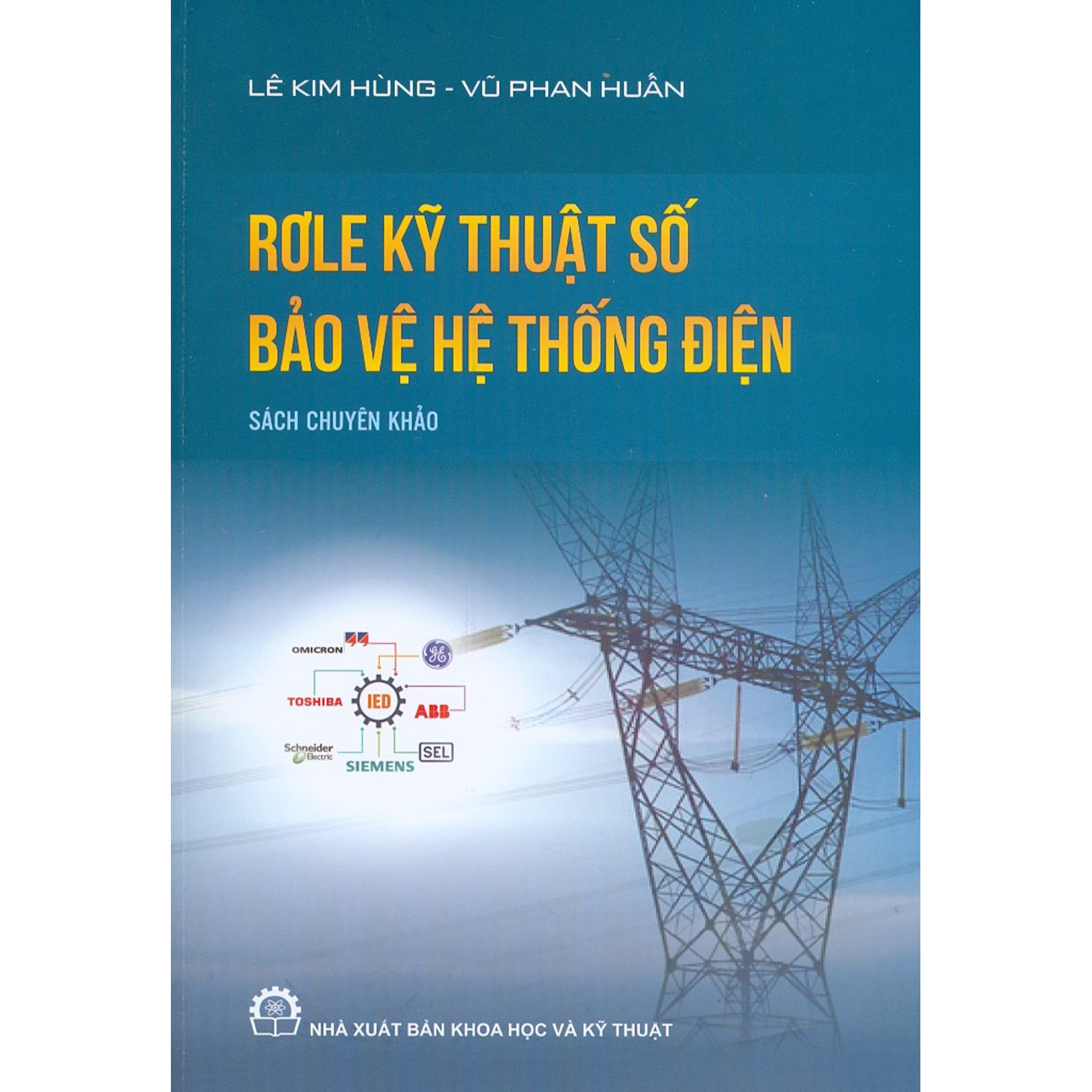 Rơle Kỹ Thuật Số Bảo Vệ Hệ Thống Điện - Sách Chuyên Khảo