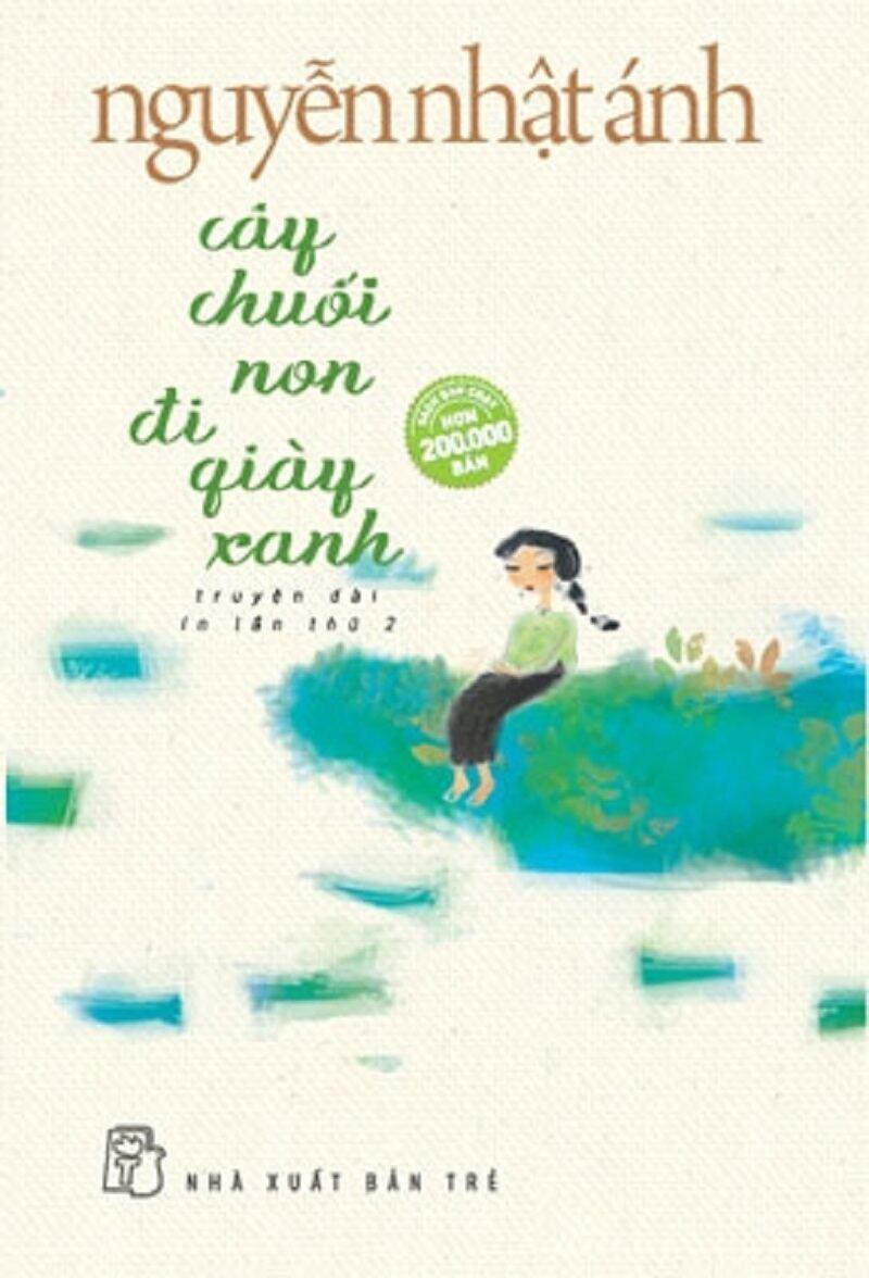 Truyện của Nguyễn Nhật Ánh - Cây chuối non đi giày xanh