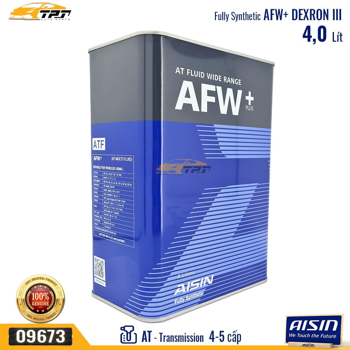 Nhớt Hộp Số Tự Động 4 - 5 Cấp AFW+ DEXRON III (4 Lít) ATFMT4S AISIN - Japan