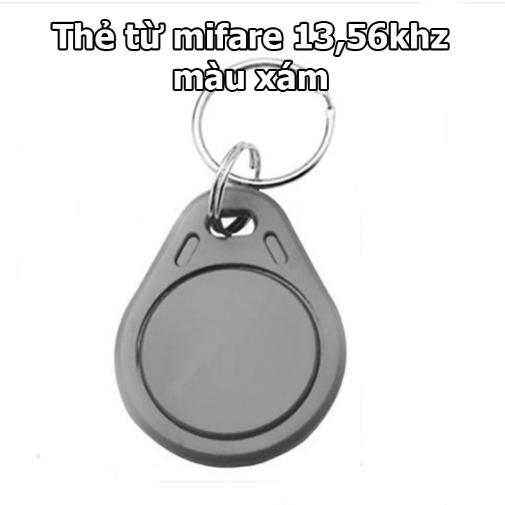 THẺ TỪ MIFARE 13,56KHZ DẠNG MÓC KHÓA THẺ MÀU XÁM CHÔNG NƯỚC-CHỐNG VA ĐẬP
