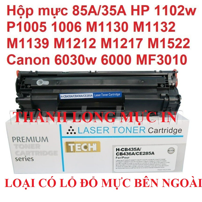 Hộp Mực 85A 35A -Có Lỗ Đổ Mực- Canon F166400 6000 6030w 6030 3050 6018 312-325 MF 3010 Mực in HP P1102 M1136 M1130 M1132mf  M1212nf  M1139