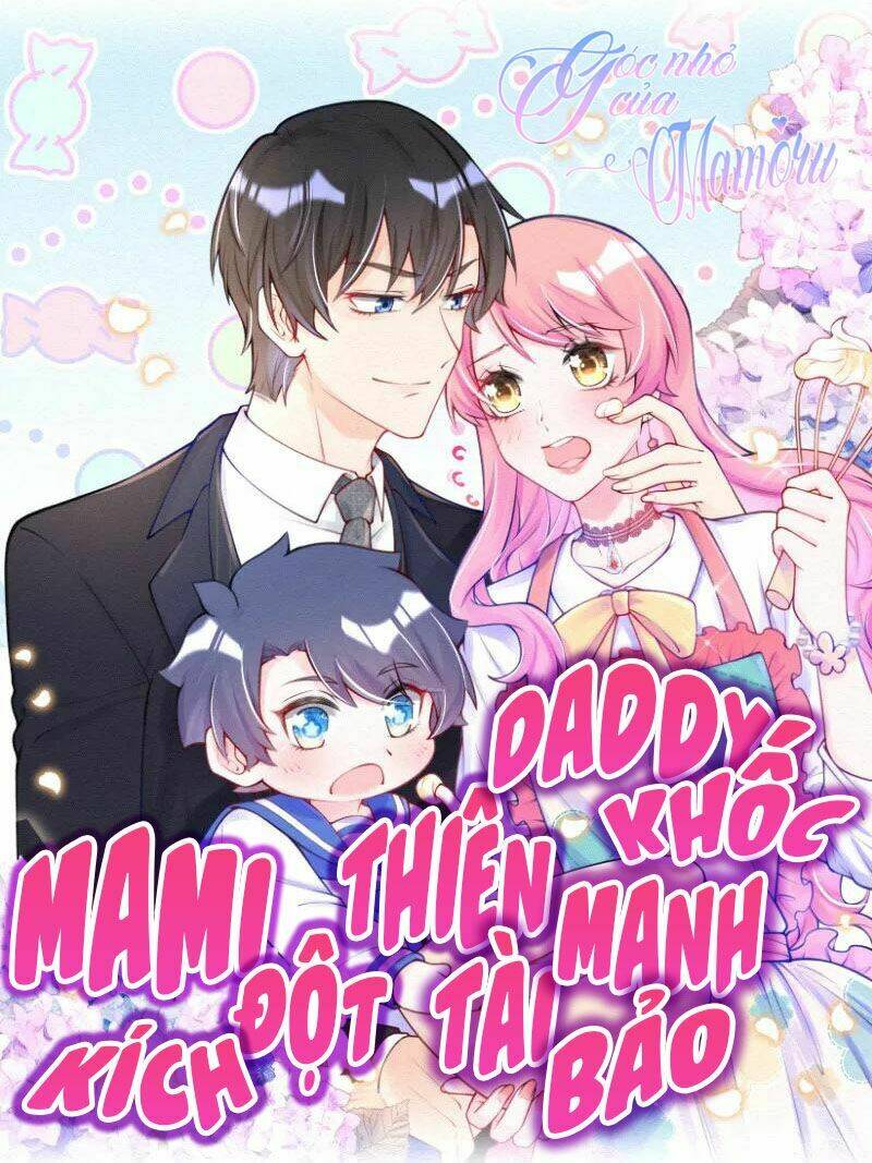 mami đột kích, thiên tài manh bảo khốc daddy chapter 1 1