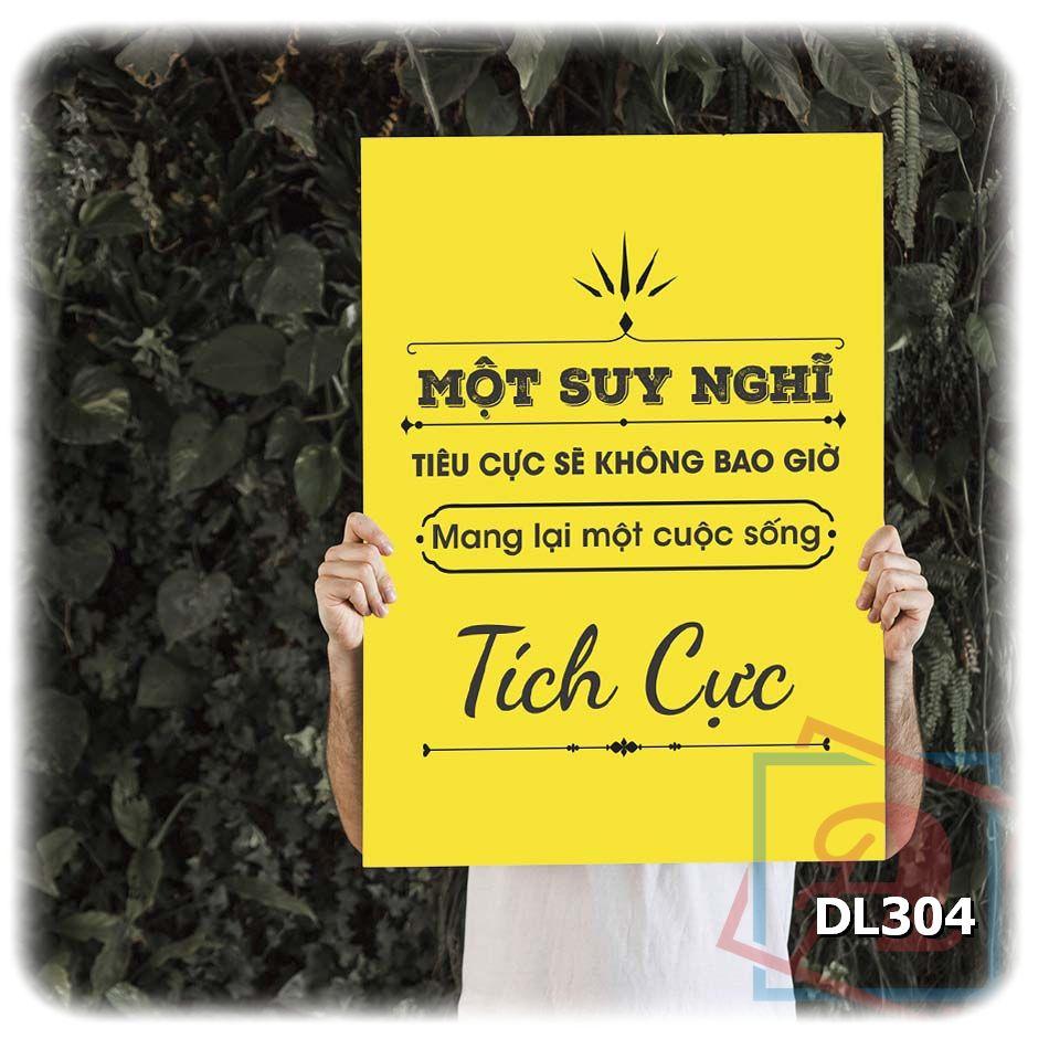 Tranh động lực trang trí phòng làm việc - Một suy nghĩ tiêu cực sẽ không bao giờ mang lại một cuộc sống tích cực - DL304