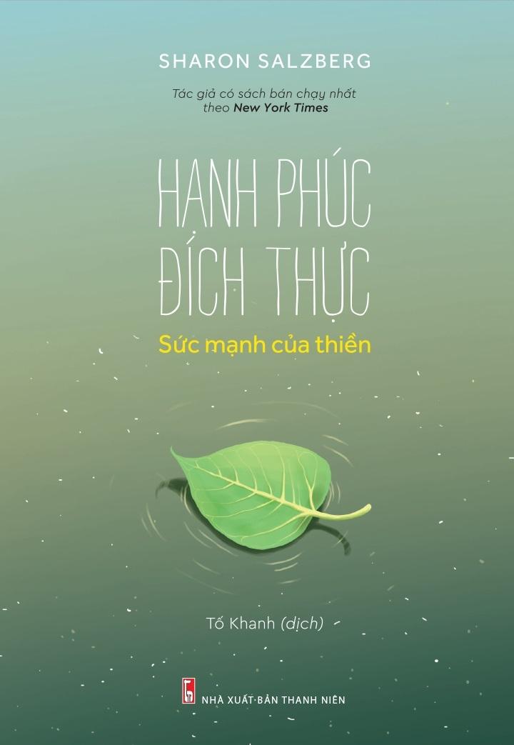 Hạnh Phúc Đích Thực - Sức Mạnh Của Thiền 