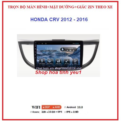 Trọn bộ MÀN HÌNH ANDROID 10inch TẶNG PM VIETMAP S1 cùng mặt dưỡng + giắc zin THEO XE HONDA CRV 2012-2016,Màn androi ÔTÔ.