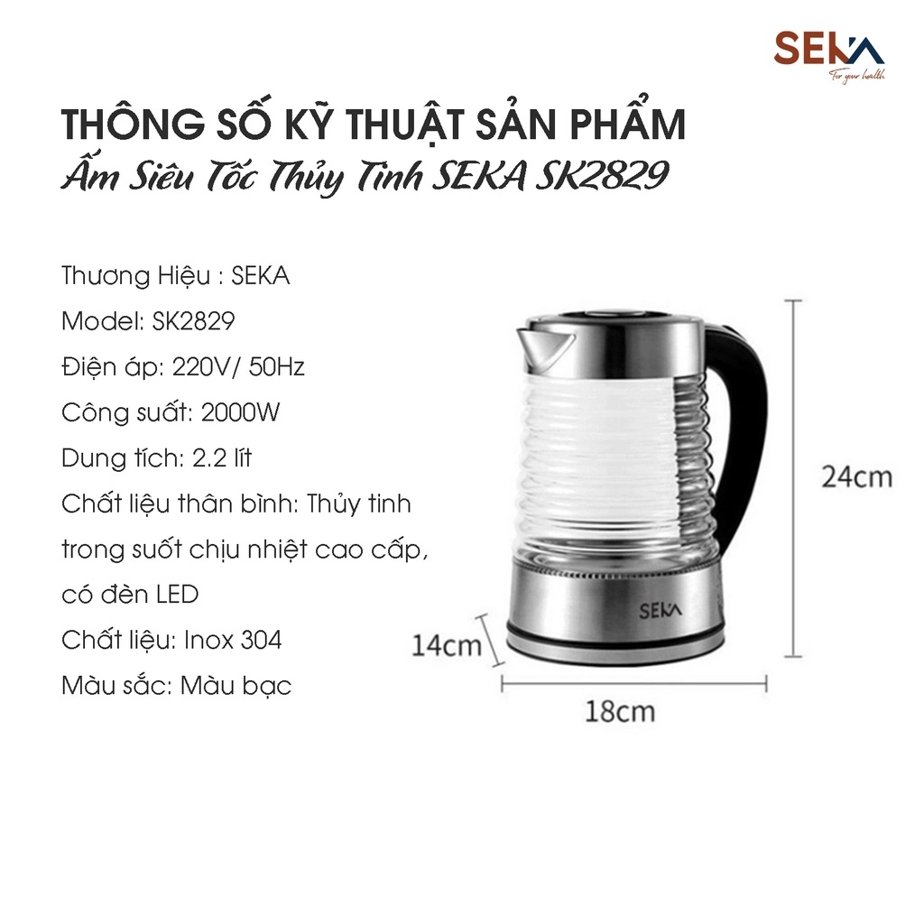 Ấm Siêu Tốc Thủy Tinh SEKA SK2829T 2.2L - Hàng Chính Hãng