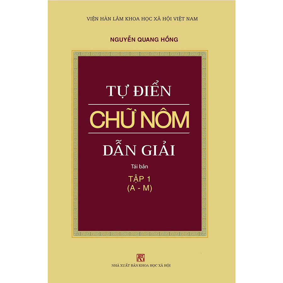 Tự Điển Chữ Nôm Dẫn Giải - Gồm 2 Tập (Tập 1 + Tập 2)(Tái Bản)