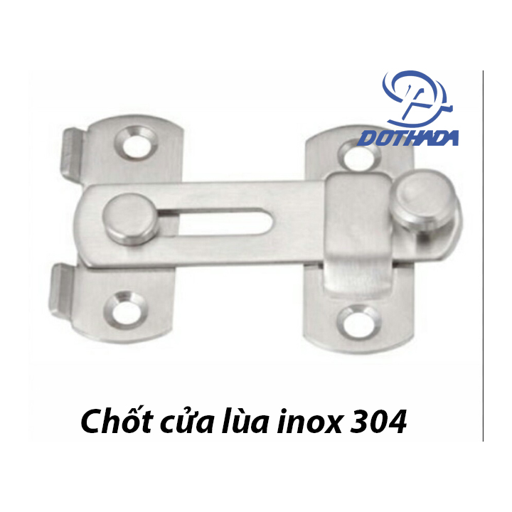 Chốt cửa lùa inox 304 Hàng Thái Lan