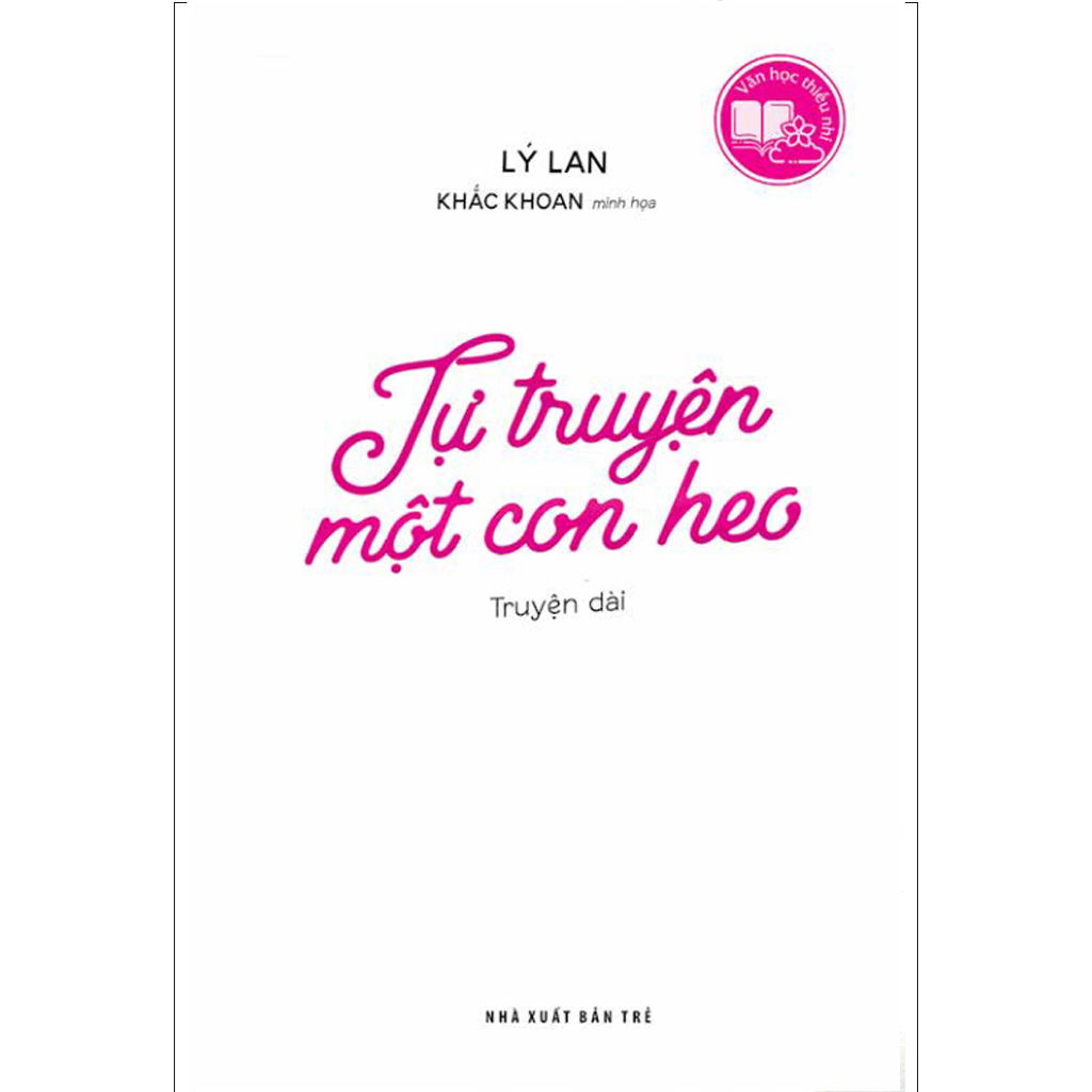 Văn học thiếu nhi - Tự truyện một con Heo