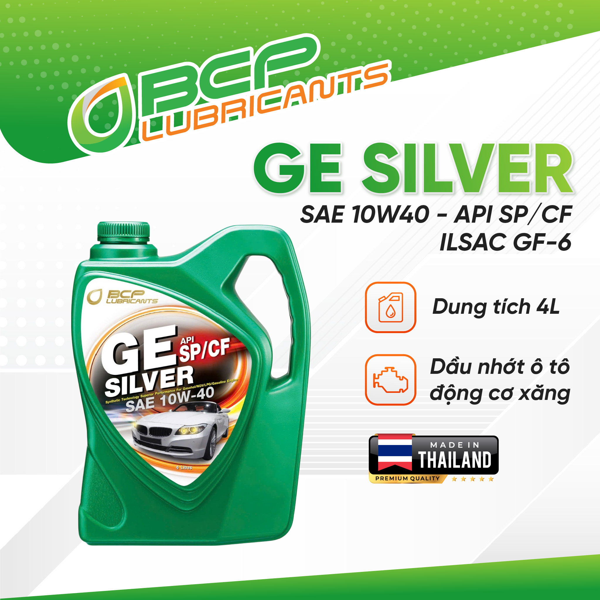 Dầu Nhớt Ô Tô BCP GE SILVER SAE 10W40 - API SP/CF 4 Lít Nhập Khẩu Thái Lan - Dầu Nhớt Động Cơ Xăng/Dầu