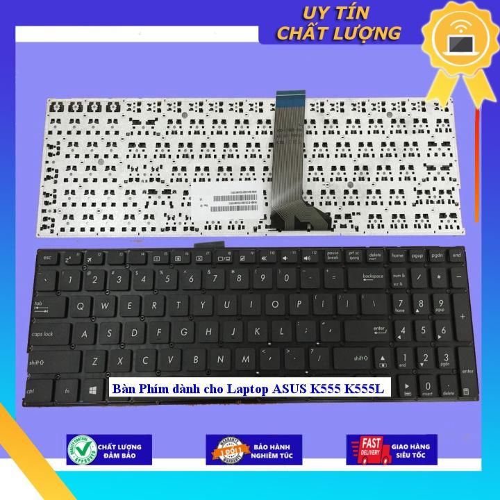 Bàn Phím dùng cho Laptop ASUS K555 K555L - Hàng Nhập Khẩu New Seal