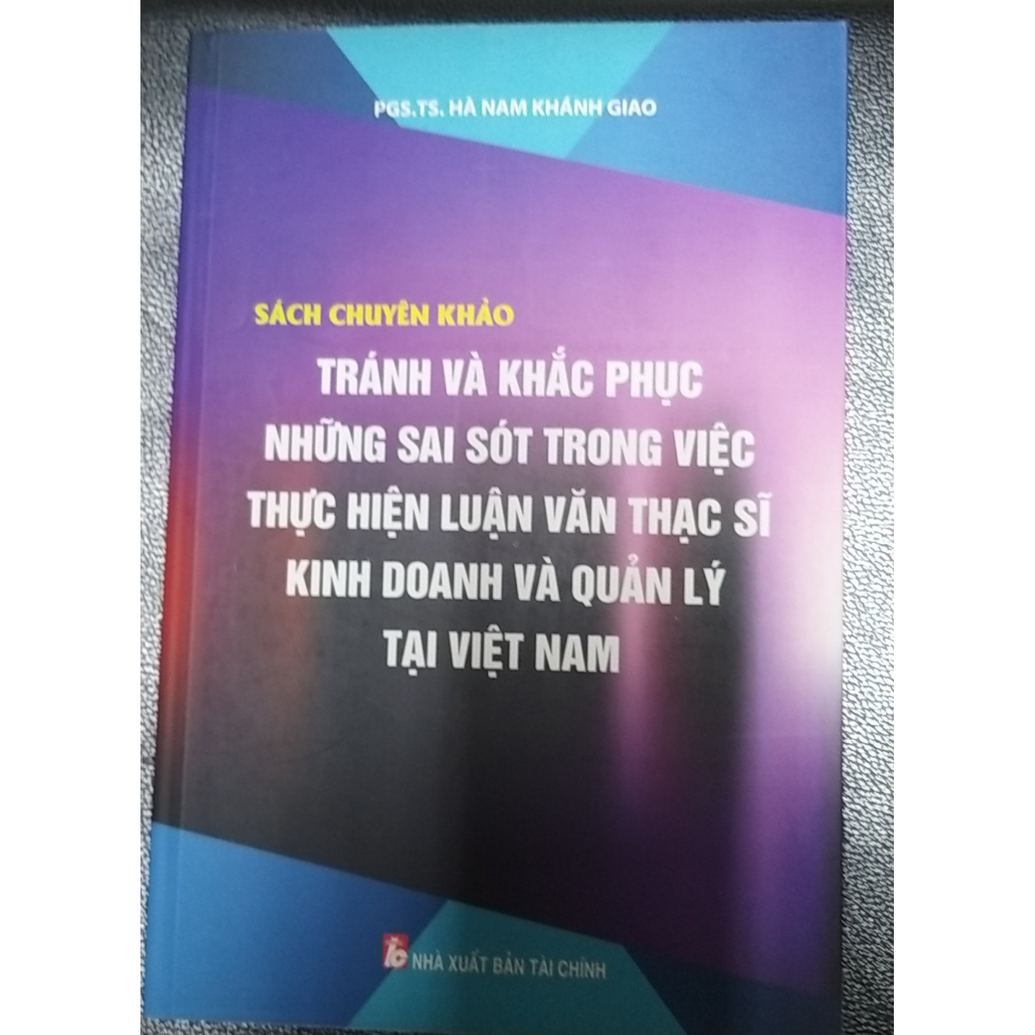 SÁCH CHUYÊN KHẢO TRÁNH VÀ KHẮC PHỤC NHỮNG SAI SÓT TRONG VIỆC THỰC HIỆN LUẬN VĂN THẠC SĨ ...